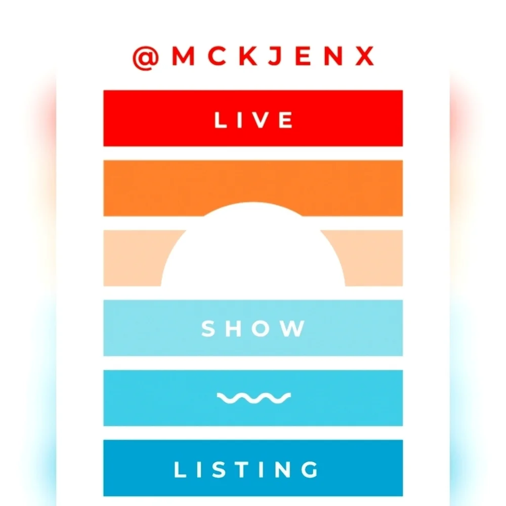 ✳️ Official LIVE Show Listing-@mckjenx LIVE show listing FLYER